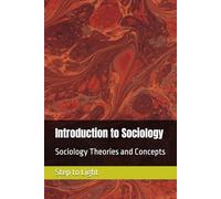 Introduction to Sociology: Sociology Theories and Concepts