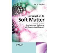 Introduction to Soft Matter Revised Edition