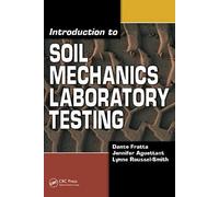 Introduction To Soil Mechanics Laboratory Testing