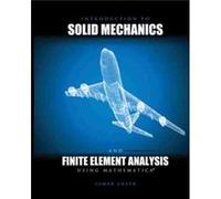 Introduction to Solid Mechanics and Finite Element Analysis Using Mathematica by Samer Adeeb Inconnu (Auteur)