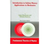 Introduction to Soliton Theory, Fundamental Theories of Physics Series Ligia Munteanu, Stefania Donescu (Auteur)