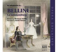 Introduction to Sonnambula: Opera Explained by Vincenzo Bellini [CD] NEUF