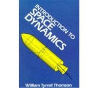 Introduction to Space Dynamics William Tyrrell Thomson (Auteur)