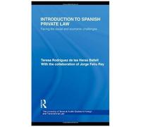 Introduction To Spanish Private Law: Facing The Social And Economic Challenges (Ut Austin Studies In Foreign And Transnational Law)
