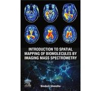 Introduction to Spatial Mapping of Biomolecules by Imaging Mass Spectrometry by Shrestha Bindesh Senior Application Support Scientist Waters Corporation B Shrestha Bindesh Senior Application Support S