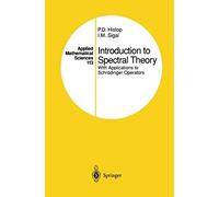 Introduction To Spectral Theory