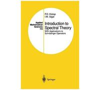 Introduction To Spectral Theory