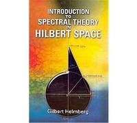 Introduction To Spectral Theory in Hilbert Space Gilbert Helmberg (Auteur)