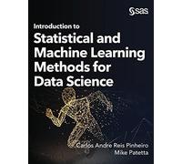 Introduction To Statistical And Machine Learning Methods For Data Science