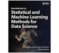 Introduction To Statistical And Machine Learning Methods For Data Science