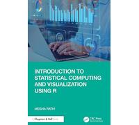 Introduction to Statistical Computing and Visualization Using R