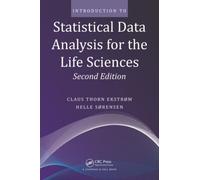 Introduction To Statistical Data Analysis For The Life Sciences