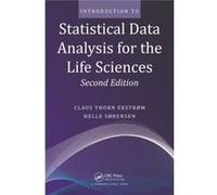 Introduction To Statistical Data Analysis For The Life Sciences, Second Edition (Paperback) Claus Thorn Ekstrom, Helle Sorensen (Auteur)