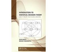 Introduction to Statistical Decision Theory Silvia Bacci Bruno Chiandotto (Auteur)