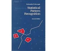 Introduction to Statistical Pattern Recognition, Computer Science and Scientific Computing Series Keinosuke Fukunaga (Auteur)