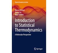 Introduction to Statistical Thermodynamics: A Molecular Perspective