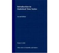 Introduction to Statistical Time Series Fuller, Wayne A., Fuller (Auteur)