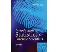 Introduction to Statistics for Forensic Scientists by Lucy David University of Edinburgh UK Hardcover Book D Lucy (Auteur)