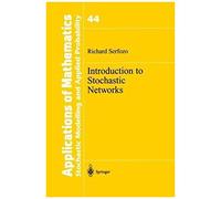 Introduction To Stochastic Networks