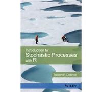 Introduction to Stochastic Processes with R by Robert P. Dobrow Robert P Dobrow, (Auteur)