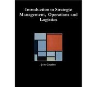 Introduction to Strategic Management Operations and Logistics - Joo Catarino - Lulu Press Inc. - Livre en Anglais Joo CatarinoJoo Catarino (Auteur)