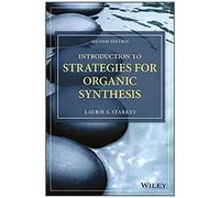 Introduction To Strategies For Organic Synthesis,2nd Edition