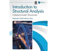 Introduction to Structural Analysis Indeterminate Structures - Meesala Chakradhara Rao - CRC Press - ebook (ePub) - Livre