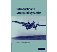 Introduction to Structural Dynamics - Donaldson Bruce K. University of Maryland College Park - Cambridge University Press - Livre en Anglais - Paperback Donaldson Bruce K. University of Maryland Colle
