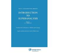 Introduction To Superanalysis (Mathematical Physics And Applied Mathematics)