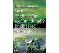 Introduction to Surface Engineering and Functionally Engineered Materials by Peter Martin Hardcover Book Peter Martin (Auteur)
