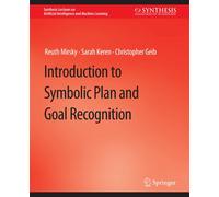 Introduction To Symbolic Plan And Goal Recognition