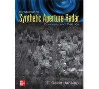 Introduction to Synthetic Aperture Radar: Concepts and Practice E. David Jansing (Auteur)