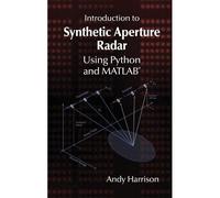 Introduction To Synthetic Aperture Radar Using Python And Matlab