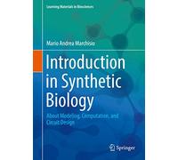 Introduction to Synthetic Biology: About Modeling, Computation, and Circuit Design