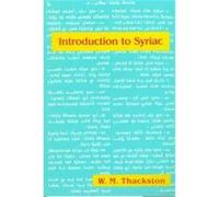 Introduction to Syriac W. M. Thackston (Auteur)