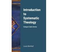 Introduction To Systematic Theology