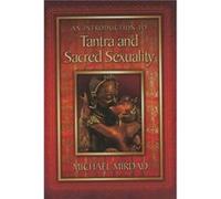 Introduction to Tantra and Sacred Sexuality by Michael Michael Mirdad Mirdad Michael Mirdad (Auteur)
