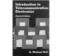 Introduction to Telecommunication Electronics, Artech House Telecommunications Library Series A. Michael Noll (Auteur)