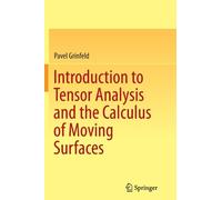 Introduction To Tensor Analysis And The Calculus Of Moving Surfaces