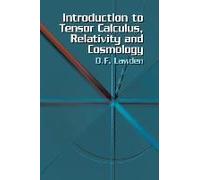 Introduction To Tensor Calculus, Relativity And Cosmology