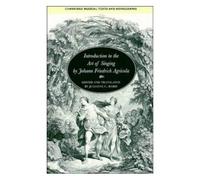 Introduction To The Art Of Singing By Johann Friedrich Agricola