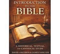 Introduction to the Bible: A Historical, Textual, and Canonical Study (Student Edition)
