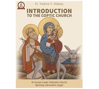 INTRODUCTION TO THE COPTIC ORTHODOX CHURCH