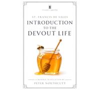 Introduction to the Devout Life: A Modern Translation in Clear, Readable English | Modern Saints Series
