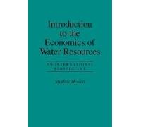 Introduction To The Economics Of Water Resources