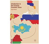 Introduction To The Eurasian Economic Union