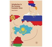 Introduction To The Eurasian Economic Union