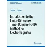 Introduction To The Finite-Difference Time-Domain (Fdtd) Method For Electromagnetics