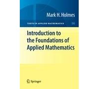 Introduction To The Foundations Of Applied Mathematics