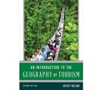 Introduction to the Geography of Tourism G